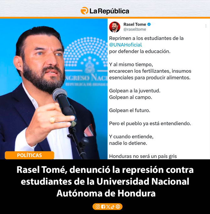 Rasel Tomé, denunció la represión contra  estudiantes de la Universidad Nacional  Autónoma de Hondura - Cover Image